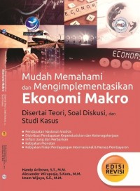 Mudah Memahami dan Mengimplementasikan Ekonomi Makro