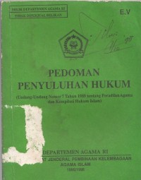 Pedoman Penyuluhan Hukum (Undang-undang Nomor 7 Tahun 1989 Tentang Peradilan Agama dan Kompilasi Hukum Islam)