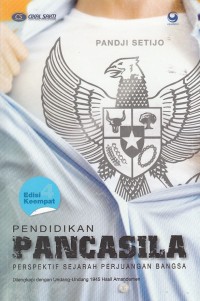 Pendidikan Pancasila : Perspektif Sejarah Perjuangan Bangsa