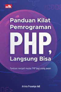 Panduan Kiat Pemrograman PHP, Langsung Bisa