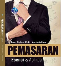 Pemasaran : Esensi & Aplikasi