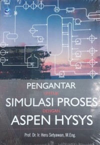 Pengantar Untuk Simulasi Proses dengan Aspen HYSYS