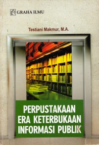 Perpustakaan Era Keterbukaan Informasi Publik