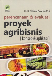 Perencanaan & Evaluasi Proyek Agribisnis