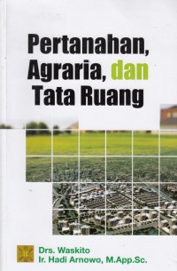 Pertanahan Agraria dan tata Ruang