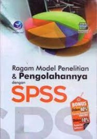 Ragam Model Penelitian & Pengelolahannya  dengan SPSS