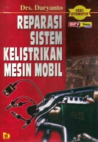 Reparasi Sistem Kelistrikan Mesin Mobil