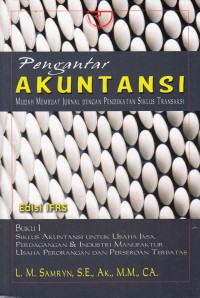 Pengantar Akuntansi buku 1 : Mudah Membuat Jurnal dengan Siklus Transaksi