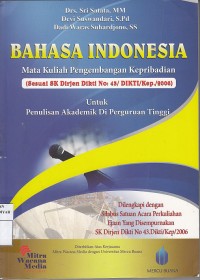 Bahasa Indonesia: Mata Kuliah Pengembangan Kepribadian Untuk Penulisan Akademik di Perguruan Tinggi