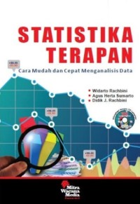 Statistika Terapan : Cara Mudah dan Cepat Menganalisis Data