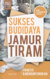 Sukses Budidaya Jamur Tiram