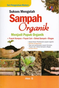 Sukses Mengelolah Sampah Organik Menjadi Pupuk Organik