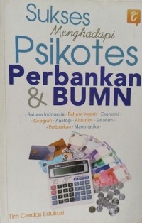 Sukses Menghadapi Psikotes Perbankan & Bumn