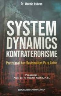 System Dynamics Kontraterorisme Partisipasi ndan Rasionalitas Para Aktor