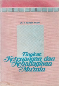 Tingkat Ketenangan Dan Kebahagiaan Mu'min