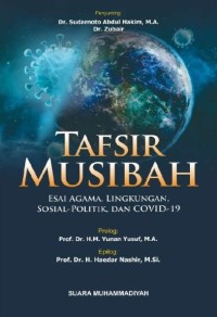 Tafsir Musibah : Esai Agama, Lingkungan, Sosial-Politik, dan Covid-19