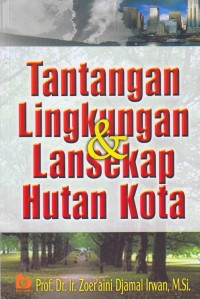 Tantangan Lingkungan & Lansekap Hutan Kota