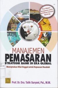 Manajemen Pemasaran : Stategik Bank Di Era Global