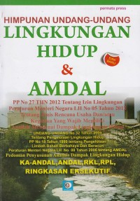 Himpunan Undang-Undang Lingkungan Hidup Dan Amdal