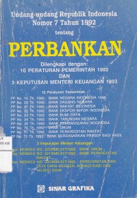 Undang-undang Republik Indonesia Nomor 7 Tahun 1992 tentang Perbankan