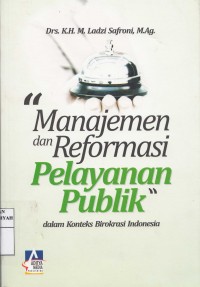 Manajemen dan Reformasi Pelayanan Publik