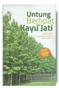 Untung Berlipat Dari Kayu Jati