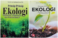 Prinsip-prinsip Ekologi: Ekosistem, Lingkungan, dan Pelestariannya