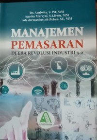 Manajemen Pemasaran Di Era Revolusi Industri 5.0