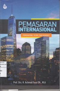 Pemasaran Internasional: Pengantar Teori dan Konsep