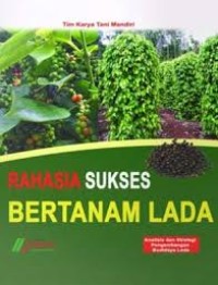 Rahasia Sukses Bertanam Lada