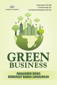 Green Business : Manajemen Bisnis  Berkonsep Ramah Lingkungan