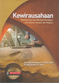 Kewirausahaan: Membentuk dan Mengembangkan Unit Bisnis Handal dan Mapan