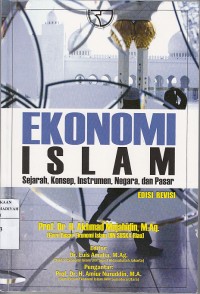 Ekonomi Islam: Sejarah,Konsep,Instrumen,Negara dan Pasar