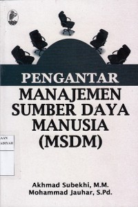 Pengantar Manajemen Sumber Daya Manusia (MSDM)