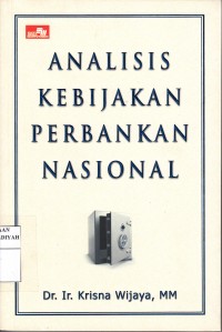 Analisis Kebijakan Perbankan Nasional