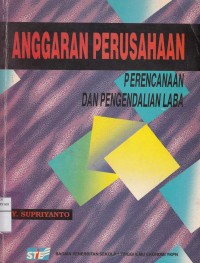 Anggaran Perusahaan : Perencanaan dan Pengendalian Dana