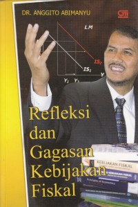 Refleksi dan Gagasan Kebijakan Fiskal