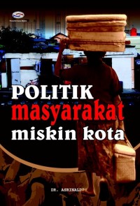 Politik Masyarakat Miskin Kota