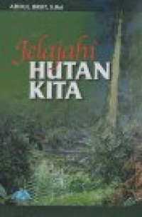 Jelajahi Hutan Kita