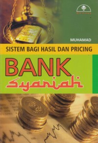 Sistem Bagi Hasil  dan Pricing Bank Syariah