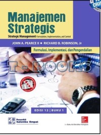 Manajemen Strategis : Formulasi, Implementasi, Dan Pengendalian Edisi 12 Buku 1