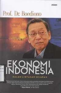 Ekonomi Indonesia : dalam Lintasan Sejarah