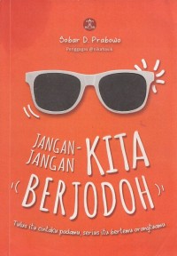 Jangan-jangan Kita Berjodoh