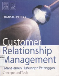 Customer  Relationship Management (Manajemen Hubungan Pelangan)