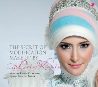 The Secret Of Modification Make-Up by Daday Khogidar, Menguak Rahasia Kecantikan Dengan Tata Rias Terbaik