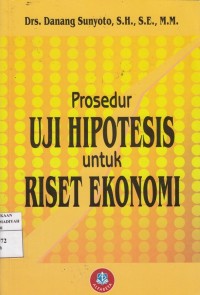 Prosedur Uji Hipotesis untuk riset ekonomi