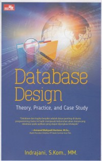 Database Design: Theory, Practice, and Case Study