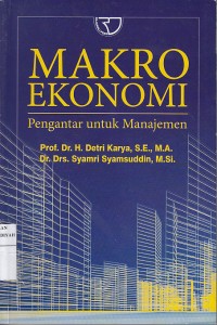 Makro Ekonomi : pengantar untuk manajemen