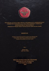 PENGELOLAAN DANA DESA DENGAN PENDEKATAN COMPREHENSIVE COMMUNITY INITIATIVE (CCL) DAN PENGARUHNYA TERHADAP KESEJAHTRAAN MASYARAKAT (STUDI KASUS WILAYA TAMAN NASIONAL KIRINCI SEBLAT KERINCI-JAMBI