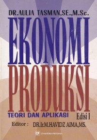 Ekonomi Produksi : Teori Dan Aplikasi